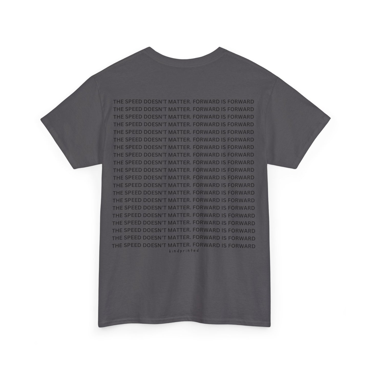 Inspirational Unisex Heavy Cotton Tee - 'The Speed Doesn't Matter, Forward is Forward' Motivational Shirt