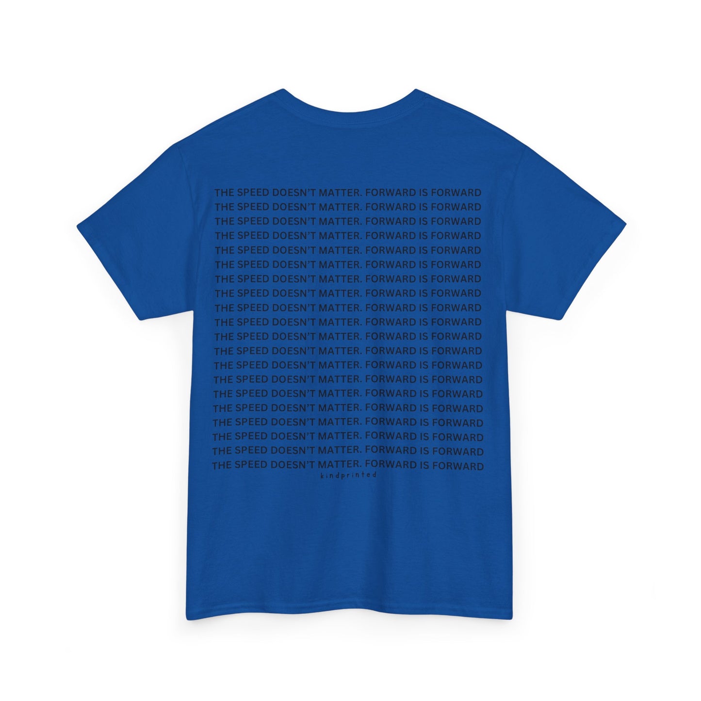 Inspirational Unisex Heavy Cotton Tee - 'The Speed Doesn't Matter, Forward is Forward' Motivational Shirt