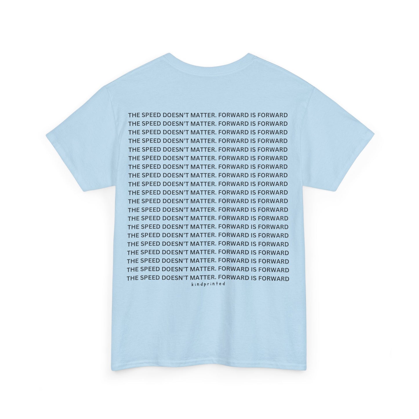 Inspirational Unisex Heavy Cotton Tee - 'The Speed Doesn't Matter, Forward is Forward' Motivational Shirt