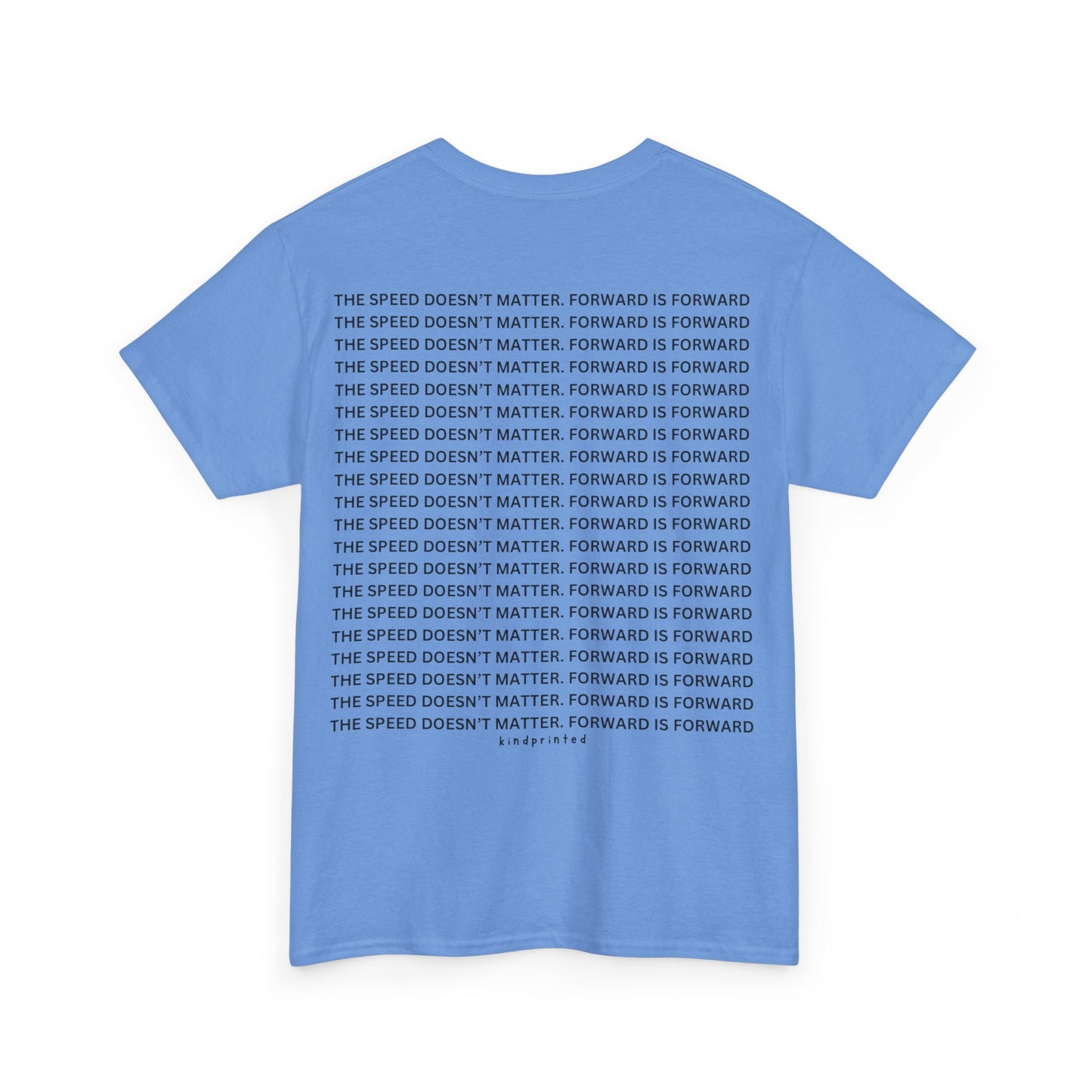Inspirational Unisex Heavy Cotton Tee - 'The Speed Doesn't Matter, Forward is Forward' Motivational Shirt